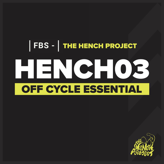 FBS X Hench Project 03 - Off Cycle Essential (Online Kit)